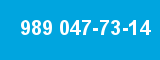 989 047-73-14